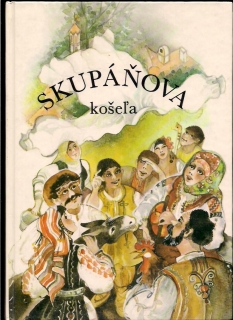 Skupáňova košeľa. Rozprávky bulharských spisovateľov /il. Daniela Slezáková/