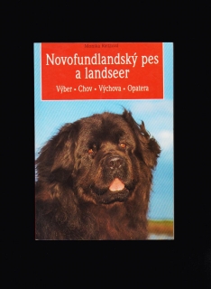 Monika Raitzová: Novofundlandský pes a landseer /výber, chov, výchova, opatera/