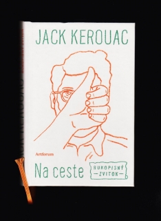 Jack Kerouac: Na ceste /Rukopisný zvitok/