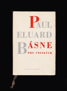Paul Eluard: Básne pre všetkých. Výber z poézie 1917-1952 /obálka Ján Smrek/