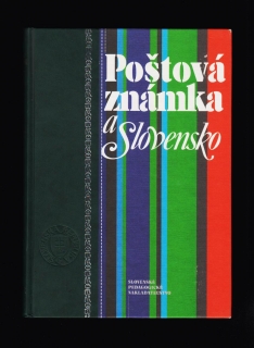 František Martinka a kolektív: Poštová známka a Slovensko 1993-1998