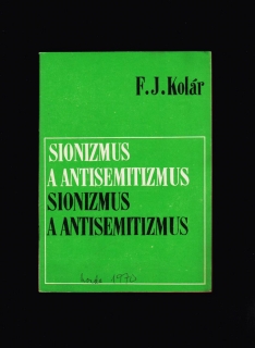 František J. Kolár: Sionizmus a antisemitizmus