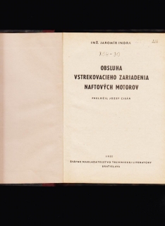 Jaromír Indra: Obsluha vstrekovacieho zariadenia naftových motorov