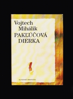 Vojtech Mihálik: Pakľúčová dierka