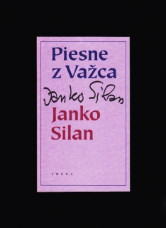 Janko Silan: Piesne z Važca