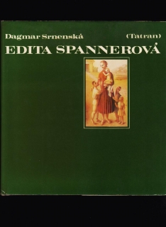 Dagmar Srnenská: Edita Spannerová