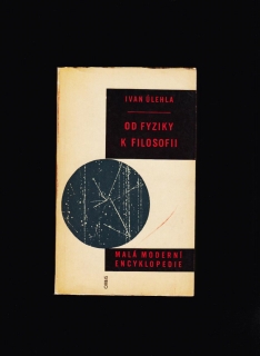 Ivan Úlehla: Od fyziky k filosofii