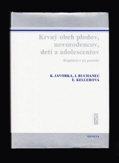 Krvný obeh plodov novorodencov, detí a adolescentov. Regulácia a jej poruchy