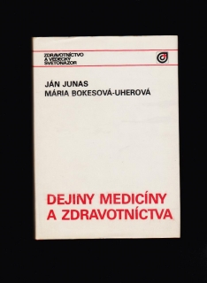 Ján Junas, Mária Bokesová-Uherová: Dejiny medicíny a zdravotníctva. Prehľad