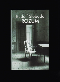 Rudolf Sloboda: Rozum /2007/