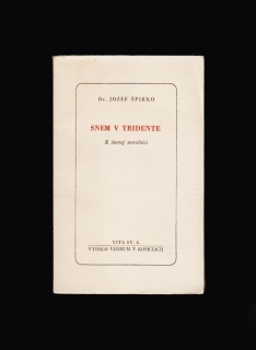 Jozef Špirko: Snem v Tridente /1947/