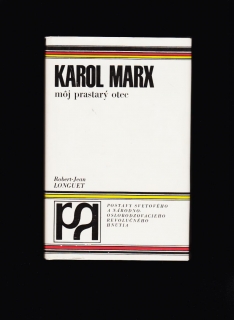 Robert-Jean Longuet: Karol Marx, môj prastarý otec