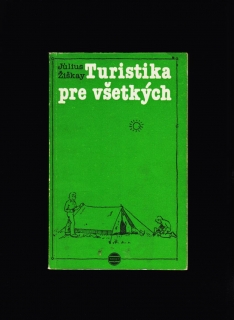 Július Žiškay: Turistika pre všetkých