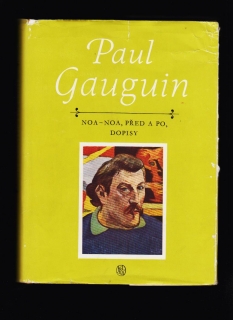 Paul Gauguin: Noa-Noa, Před a po, Dopisy