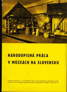 Jozef Vlachovič (ed.): Národopisná práca v múzeách na Slovensku