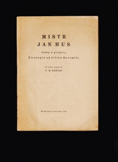 F. M. Bartoš (ed.): Mistr Jan Hus. Listy a projevy