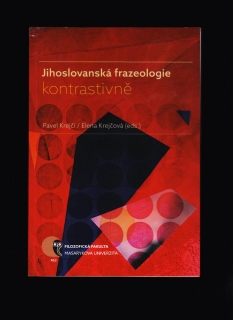 Pavel Krejčí, Elena Krejčová (eds.): Jihoslovanská frazeologie kontrastivně