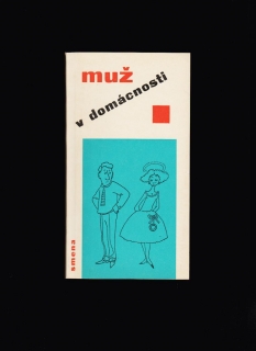 Jarmila Votavová: Muž v domácnosti /1961, il. Jan Černý/