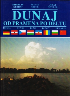 Miroslav Gerhát, Štefan Miček, Juraj Pavelek: Dunaj od prameňa po deltu