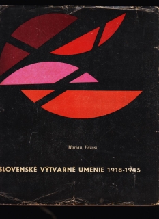 Marian Váross: Slovenské výtvarné umenie 1918-1945
