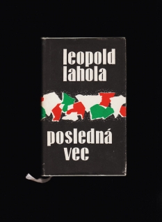 Leopold Lahola: Posledná vec