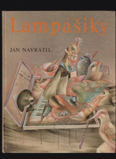 Ján Navrátil: Lampášiky /il. K. Ševellová-Šuteková/