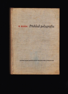 Richard Bláha: Přehled polygrafie