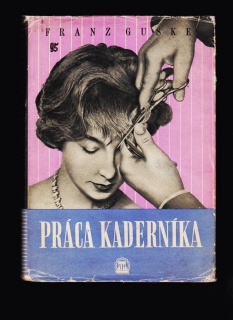 Franz Guske: Práca kaderníka