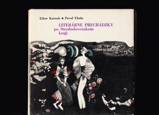 Libor Knězek, Pavol Uhrín: Literárne prechádzky po Stredoslovenskom kraji
