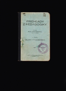 Rud. Kratochvíl (ed.): Prehľady z pedagogiky. Diel II. Dejiny pedagogiky