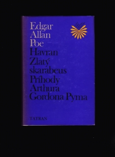 Edgar Allan Poe: Havran, Zlatý skarabeus, Príhody Arthura Gordona Pyma