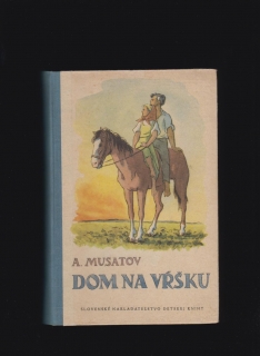 Alexej Musatov: Dom na vŕšku /1953/
