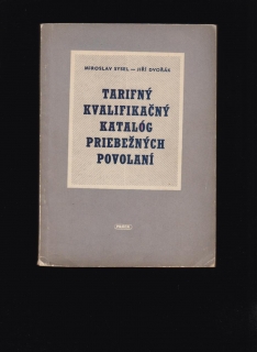 Miroslav Sysel, Jiří Dvořák: Tarifný kvalifikačný katalóg priebežných povolaní