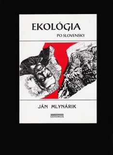 Ján Mlynárik : Ekológia po slovensky