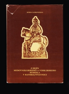 Lackovičová: Z dejín medovnikárskeho a voskárskeho remesla v Banskej Štiavnici