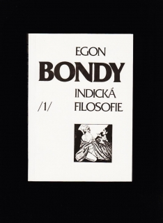 Egon Bondy: Indická filosofie /1/