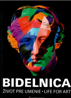 Gerard H. Meulensteen, Vincent Polakovič (eds.): Bidelnica. Život pre umenie