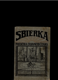Vavro Šrobár, Ján Botto a kolektív (eds.): Sbierka poučného a zábavného čítania