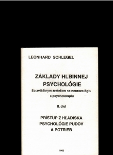 Leonard Schlegel: Základy hlbinnej psychológie II. diel