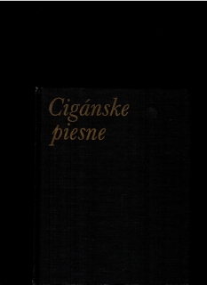Vojtech Mihálik (ed.): Cigánske piesne /il. Ján Trojan/