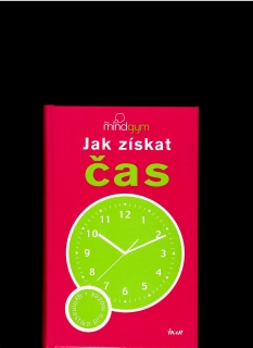 The Mind Gym: Jak získat čas