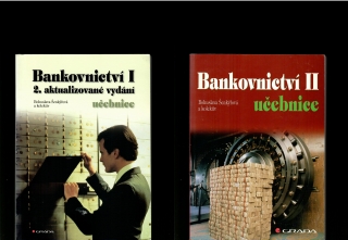 Bohuslava Šenkýřová a kolektív: Bankovnictví I., II.