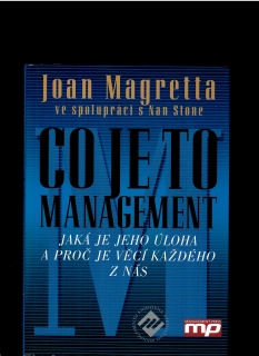 Joan Magretta, Nan Stone: Co je to management