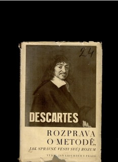 René Descartes: Rozprava o metodě  /1933/