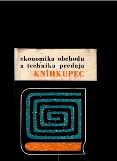 Tibor Nitranský: Kníhkupec. Ekonomika obchodu a technika predaja /1971/