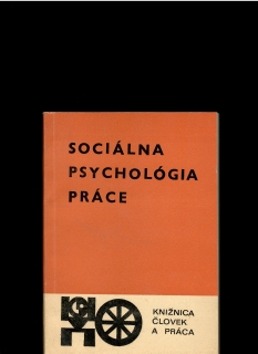 Ivan Šípoš, Teodor Kollárik: Sociálna psychológia práce