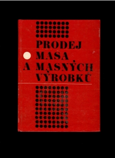 Ladislav Müller, Rudolf Schaller: Prodej masa a masných výrobků