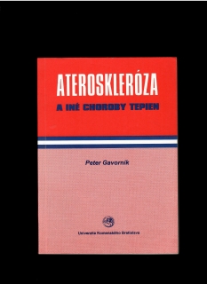 Peter Gavorník: Ateroskleróza a iné choroby tepien