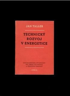 Jan Taller: Technický rozvoj v energetice