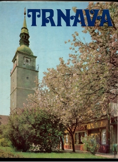 Peter Horváth, Dagmar Veliká: Trnava /1981/